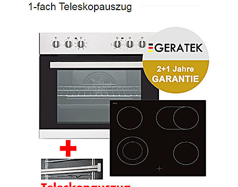 Herdset NEU "GERATEK" mit Teleskopauszug Edelstahl - Herdset mit Ceranfeld NEU "GERATEK" mit Teleskopauszug Edelstahl