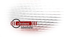Schreinerei Lobenhofer