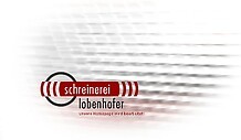 Schreinerei Lobenhofer